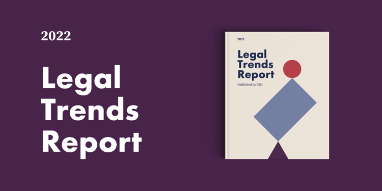 Legal Trends Report 2022
