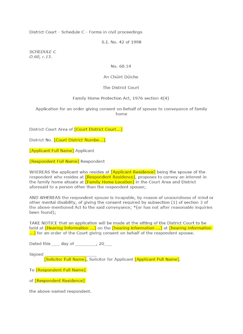 Application for an order giving consent on behalf of spouse to conveyance of family home (60.14)