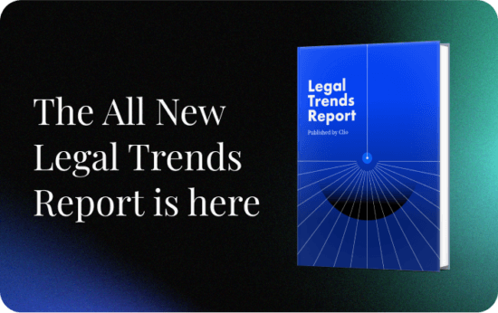 Clio's Legal Trends Report - A report on legal trends impacting law firms