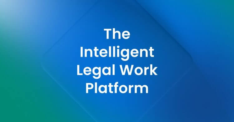Intelligent Legal Work Platform
